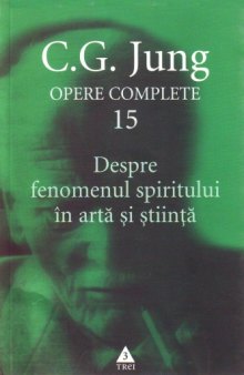 Opere complete: Despre fenomenul spiritului în artă şi ştiinţă