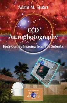 CCD astrophotography. High quality imaging from the suburbs