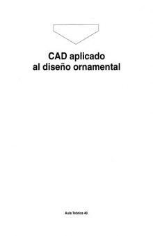 Cad Aplicado Al Diseno Ornamental