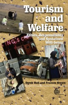 Tourism and welfare: ethics, responsibility and sustained well-being