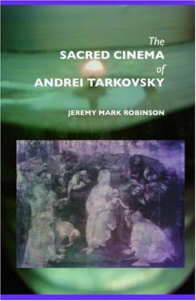 The Sacred Cinema of Andrei Tarkovsky