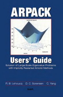 Arpack User's Guide: Solution of Large-Scale Eigenvalue Problems With Implicityly Restorted Arnoldi Methods (Software, Environments, Tools)