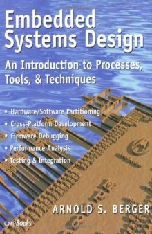 Embedded Systems Design: An Introduction to Processes, Tools, and Techniques