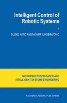 Intelligent Control of Robotic Systems