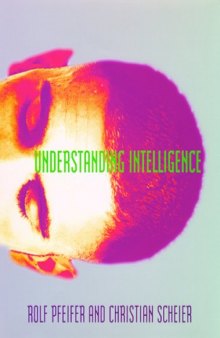 Understanding Intelligence (Bradford Books)