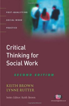 Critical Thinking for Social Work (Post-Qualifying Social Work Practice)