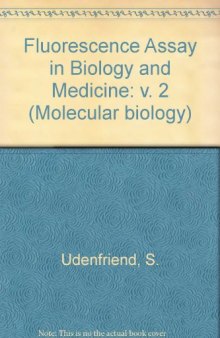 Fluorescence Assay in Biology and Medicine