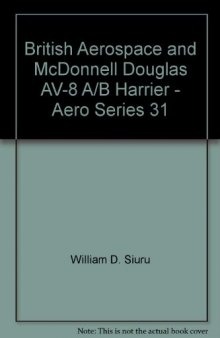 British Aerospace and McDonnell Douglas AV-8 A/B Harrier - Aero Series 31