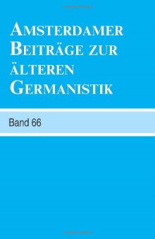 Amsterdamer Beiträge zur älteren Germanistik. Band 66 - 2010., Volume 66  