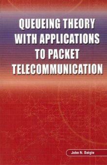 Queueing Theory With Applications To Packet Telecommunication