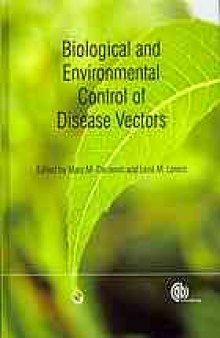 Biological and environmental control of disease vectors