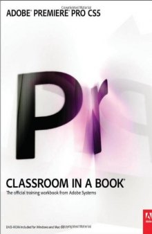 Adobe Premiere Pro CS5 Classroom in a Book