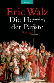 Die Herrin der Päpste (Roman)