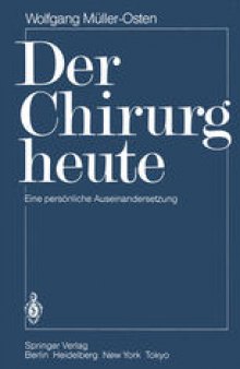 Der Chirurg heute: Eine persönliche Auseinandersetzung