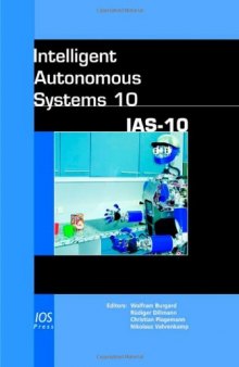 Intelligent Autonomous Systems 10:  IAS-10