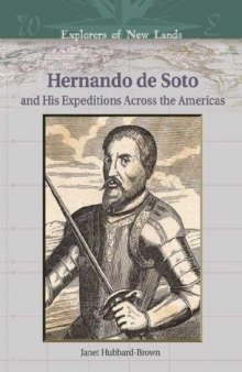 Hernando De Soto And His Expeditions Across the Americas