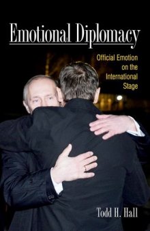 Emotional Diplomacy: Official Emotion on the International Stage