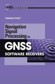 Navigation Signal Processing for GNSS Software Receivers 