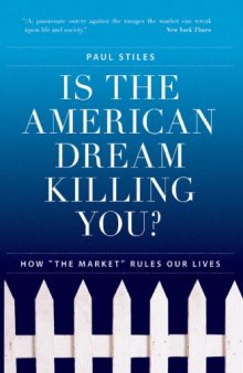 Is the American Dream Killing You?: How