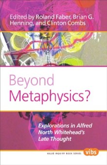 Beyond metaphysics? : explorations in Alfred North Whitehead's late thought
