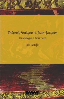 Diderot, Sénèque et Jean-Jacques: un dialogue à trois voix