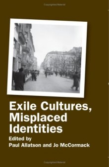 Exile Cultures, Misplaced Identities. (Critical Studies)
