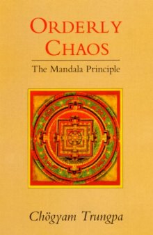 Orderly Chaos: The Mandala Principle