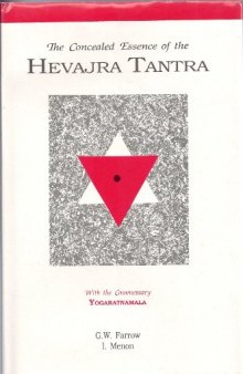The Concealed Essence of the Hevajra Tantra: With the Commentary Yogaratnamala