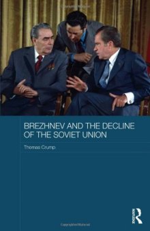 Brezhnev and the Decline of the Soviet Union