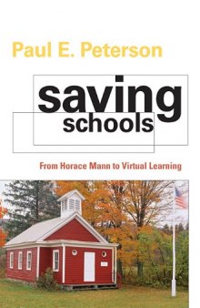 Saving Schools: From Horace Mann to Virtual Learning  