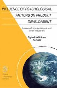 Influence of Psychological Factors on Product Development: Lessons from Aerospace and other Industries