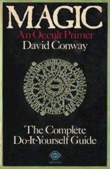 Magic: An Occult Primer