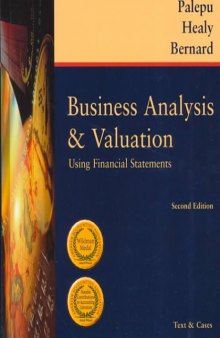 Business Analysis and Valuation: Using Financial Statements, Text and Cases, 2nd Edition