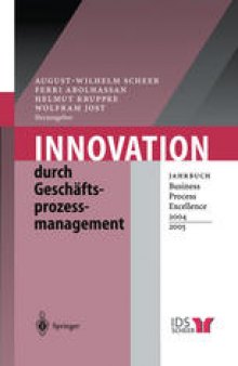 Innovation durch Geschäftsprozessmanagement: Jahrbuch Business Process Excellence 2004/2005