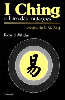 I Ching: o Livro das Mutacoes