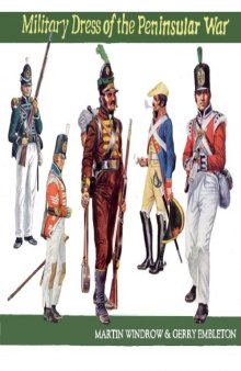 Military Dress of the Peninsular War 1808-1814