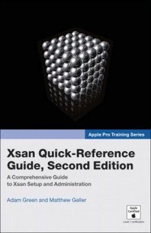 Apple Pro Training Series: Xsan Quick-Reference Guide