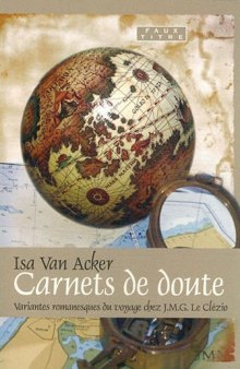 Carnets de doute : variantes romanesques du voyage chex J.M.G. Le Clézio