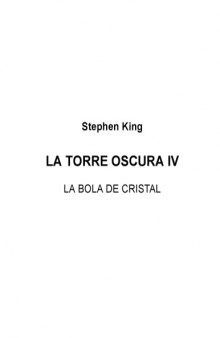 La Bola De Cristal (La Torre Oscura IV)