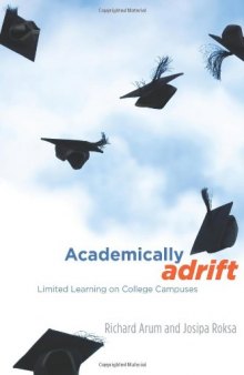 Academically Adrift: Limited Learning on College Campuses