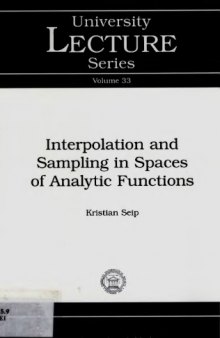 Interpolation and Sampling in Spaces of Analytic Functions