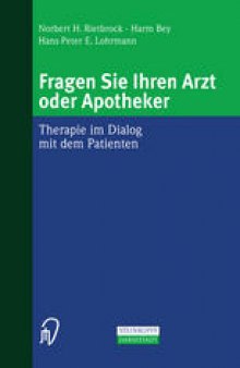 Fragen Sie Ihren Arzt oder Apotheker: Therapie im Dialog mit dem Patienten