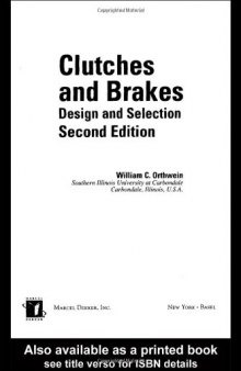 Clutches and Brakes: Design and Selection (Dekker Mechanical Engineering)