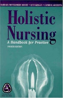 Holistic Nursing: A Handbook for Practice