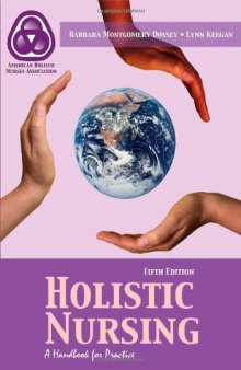 Holistic Nursing: A Handbook for Practice 