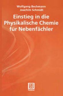 Einstieg in die Physikalische Chemie für Nebenfächler