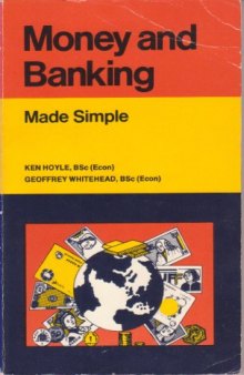 Money and Banking. Made Simple