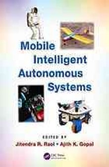 Mobile Intelligent Autonomous Systems