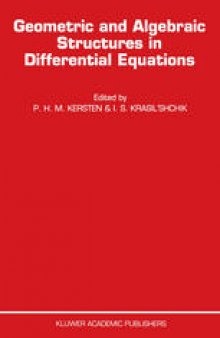 Geometric and Algebraic Structures in Differential Equations