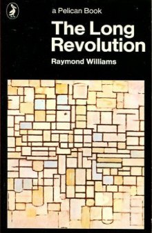 The Long Revolution (Pelican books)